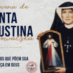 Reze conosco a Novena de Santa Faustina Kowalska – 1ª Dia