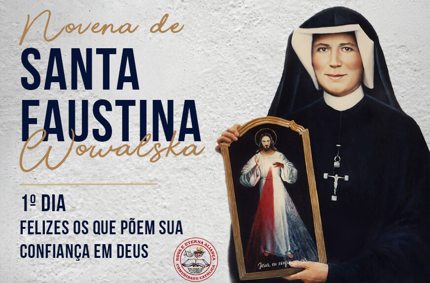 Reze conosco a Novena de Santa Faustina Kowalska – 1ª Dia