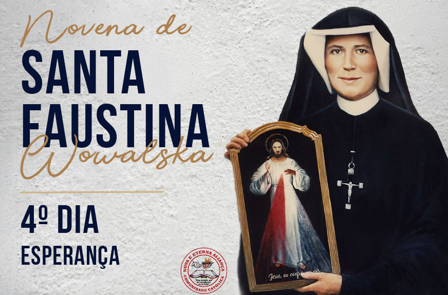 Reze conosco a Novena de Santa Faustina Kowalska – 4ª Dia