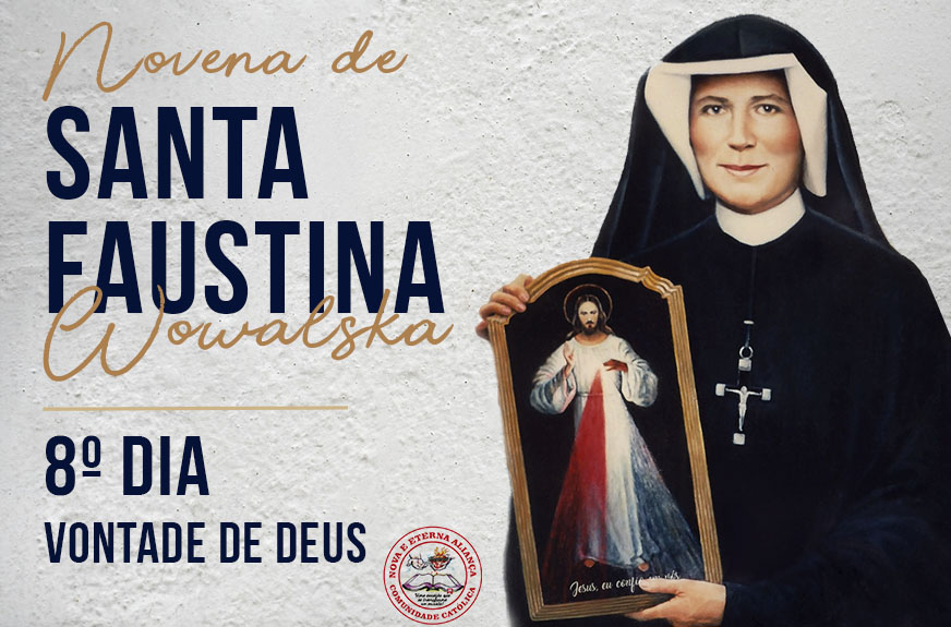 Reze conosco a Novena de Santa Faustina Kowalska – 8º Dia